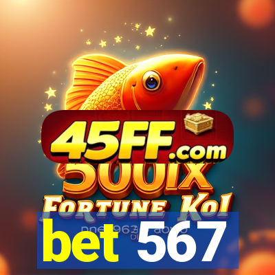 bet 567